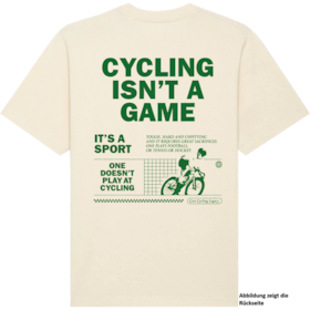CYCLING ISN´T A GAME OVERSIZED SHIRT Fahrrad Shirt